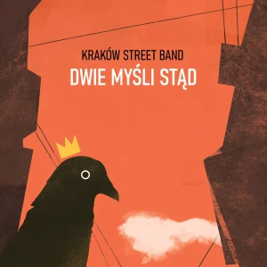 Kraków Street Band - Dwie myśli stąd [winyl]