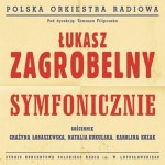 Łukasz Zagrobelny - Symfonicznie [CD]