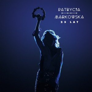 Patrycja Markowska - 25 lat